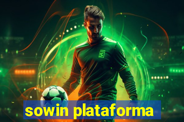 sowin plataforma